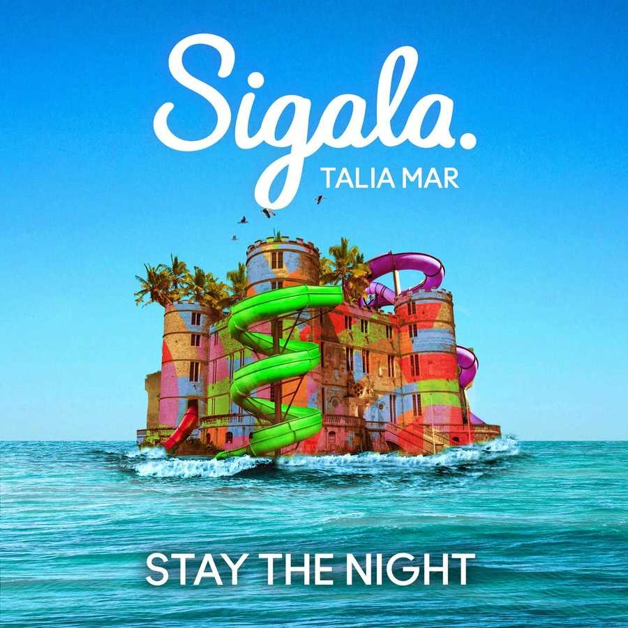 Sigala & Talia Mar - Stay the Night